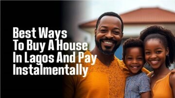 BEST WAYS TO BUY A HOUSE IN LAGOS AND PAY INSTALMENTALLY